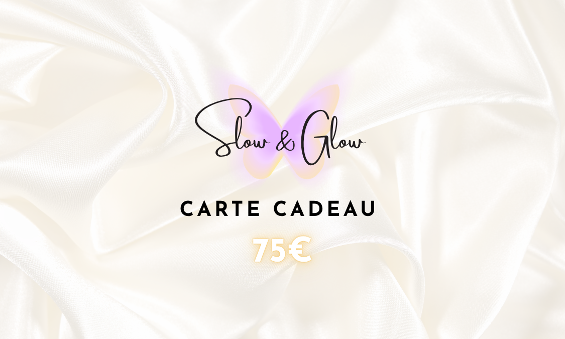 Carte cadeau Slow & Glow®