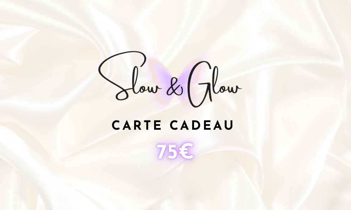 Carte cadeau Slow & Glow®